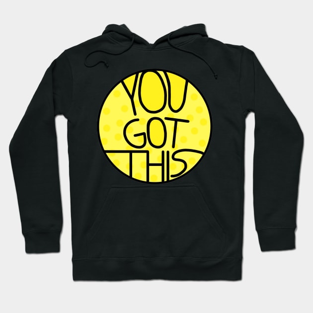 You Got This Motivational And Encouraging Pastel Yellow Quote Hoodie by Barolinaa